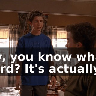 Hey, you know what's weird? It's actually