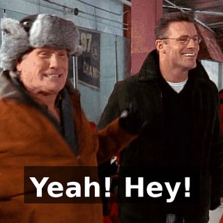 Yeah! Hey!