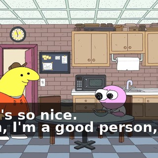 -That's so nice. -Yeah, I'm a good person, Pim.