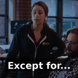 Except for...