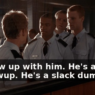 I grew up with him. He's a screwup. He's a slack dumbass