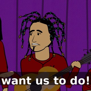 want us to do!