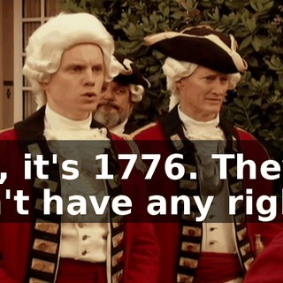 Bro, it's 1776. They don't have any rights.