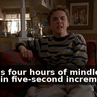 That's four hours of mindless crap in five-second increments.