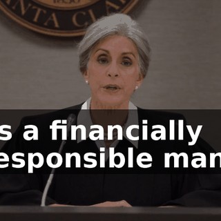 as a financially responsible man?