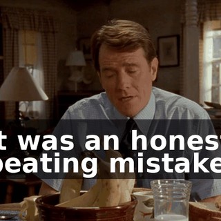 It was an honest beating mistake.
