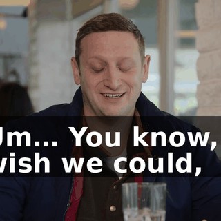 Um… You know, I wish we could,