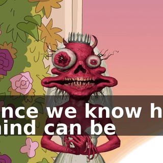 since we know his mind can be