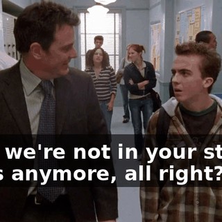 Hey, we're not in your stupid class anymore, all right?