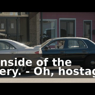 - …inside of the bakery. - Oh, hostages!