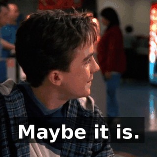 Maybe it is.