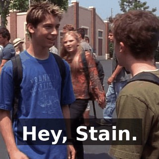 Hey, Stain.