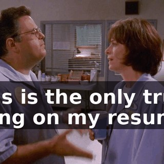 This is the only true thing on my resume.