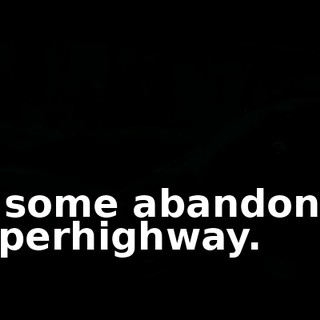 of some abandoned superhighway.