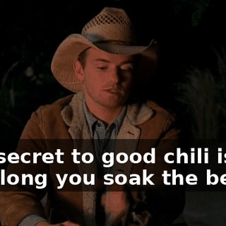 The secret to good chili is how long you soak the beans.