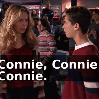 Connie, Connie, Connie.