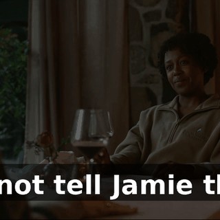 Do not tell Jamie that.