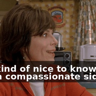 It's kind of nice to know he's got a compassionate side.