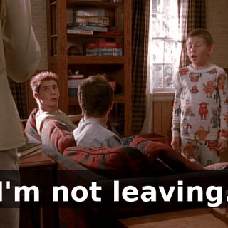 I'm not leaving.