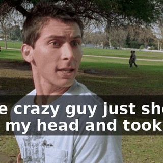 Some crazy guy just shoved it on my head and took off.