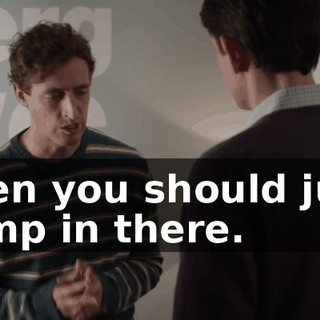 then you should just jump in there.