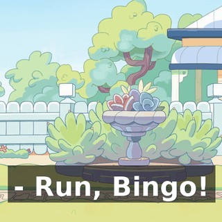- Run, Bingo!