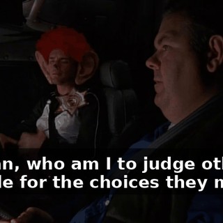 I mean, who am I to judge other people for the choices they make?