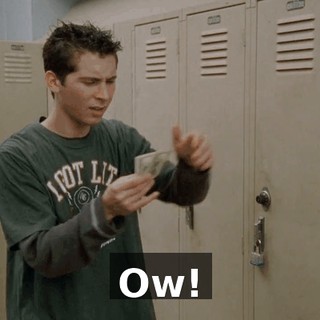 Ow!