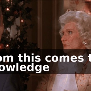 From this comes the knowledge