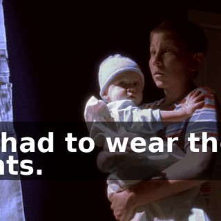 He had to wear those pants.