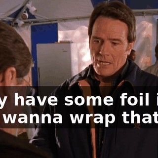 They have some foil if you wanna wrap that up.