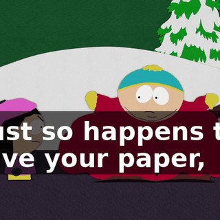 It just so happens that I have your paper,