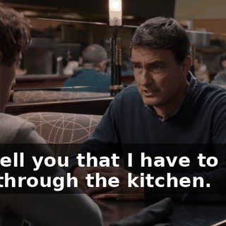 and tell you that I have to leave now through the kitchen.