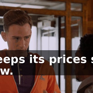 keeps its prices so low.