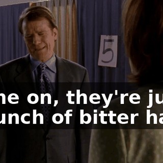 Come on, they're just a bunch of bitter hags.