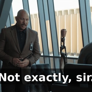 Not exactly, sir.