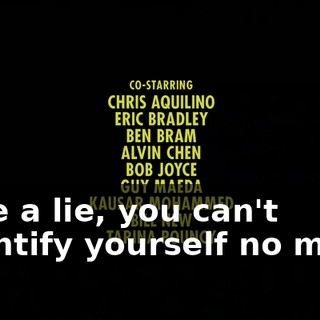 ♪ Live a lie, you can't identify yourself no more ♪