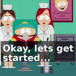 Okay, lets get started...