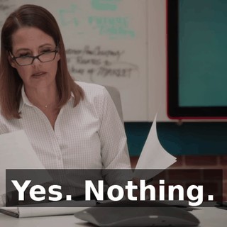 Yes. Nothing.