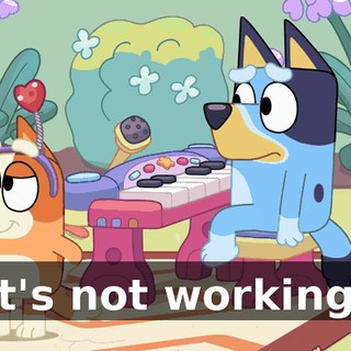 It's not working.