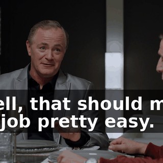 - Well, that should make our job pretty easy.