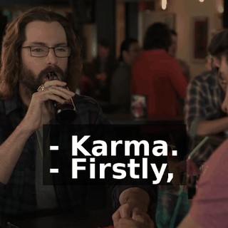 - Karma. - Firstly,