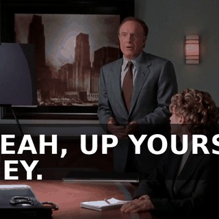 YEAH, UP YOURS. HEY.