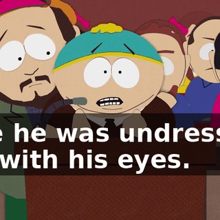 Like he was undressing me with his eyes.