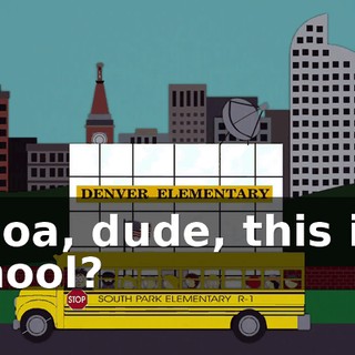 Whoa, dude, this is a school?