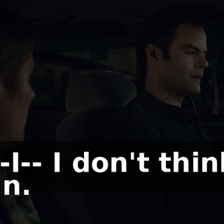 I-I-I-- I don't think I can.