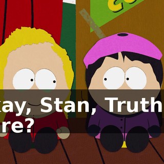 Okay, Stan, Truth or Dare?