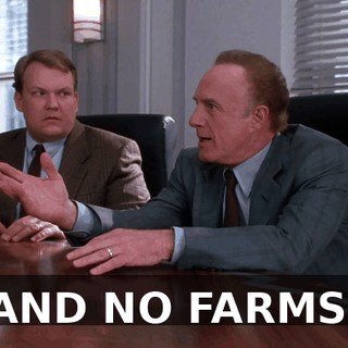AND NO FARMS.