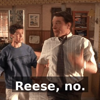 Reese, no.