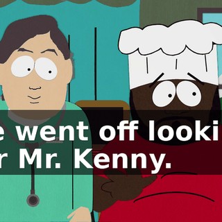 He went off looking for Mr. Kenny.